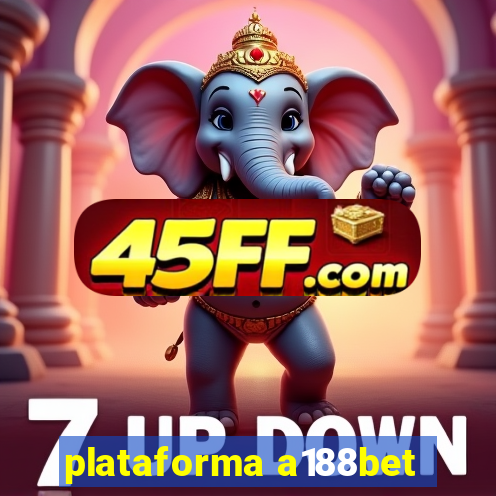 plataforma a188bet